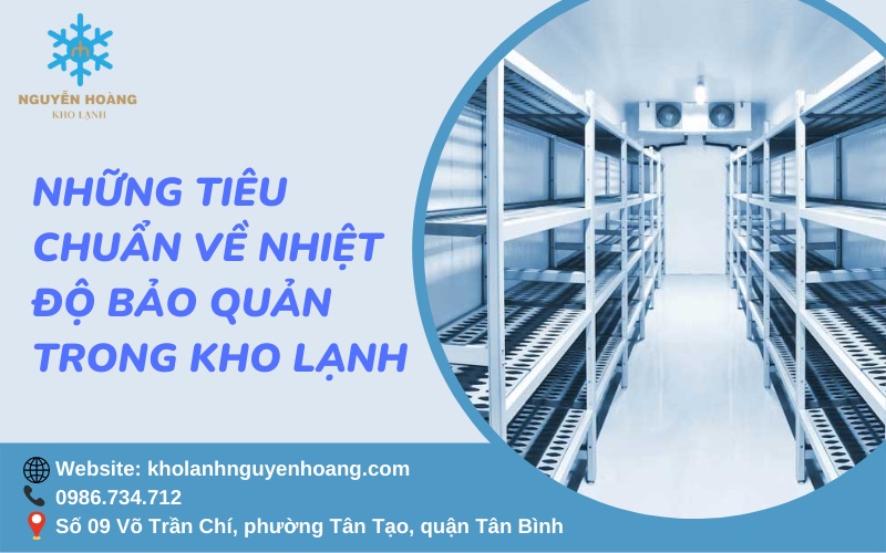 TIÊU CHUẨN NHIỆT ĐỘ TRONG KHO LẠNH