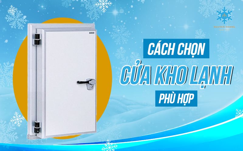 Chọn cửa kho lạnh