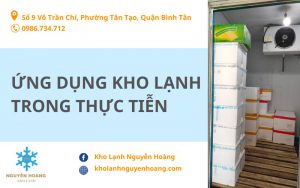 Ứng dụng của kho lạnh trong thực tiễn