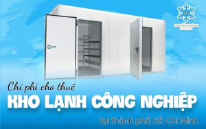 Chi-phí-cho-thuê-kho-lạnh-công-nghiệp-tại-thành-phố-Hồ-Chí-Minh