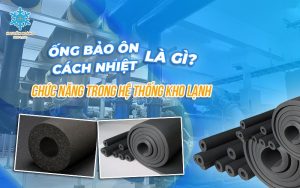 ống bảo ôn cách nhiệt